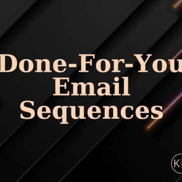 Done-For-You Email Sequences